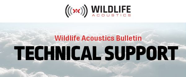 Wildlife Acoustics Technical Support Bulletin